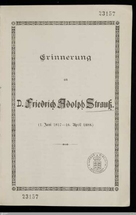 Erinnerung an D. Friedrich Adolph Strauß : (1. Juni 1817 - 16. April 1888.)
