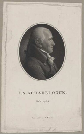 Bildnis des I.S. Schadeloock