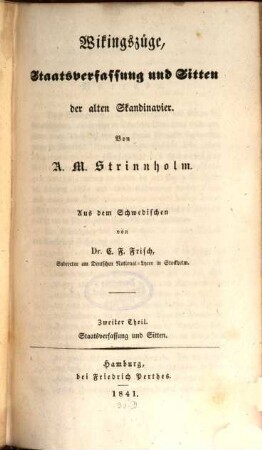 Wikingszüge, Staatsverfassung und Sitten der alten Skandinavier. 2, Staatsverfassung und Sitten