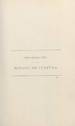 Tratado III. Estado de cultura