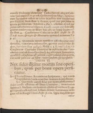 Thesis VI. Nec fides dicitur mortua fine operibus, quasi per bona opera persiciatur.