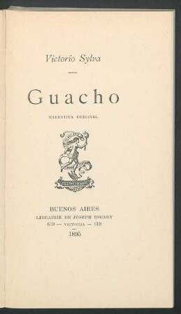 Guacho : narrativa original