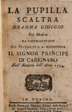 La pupilla scaltra : Dramma giocoso per musica