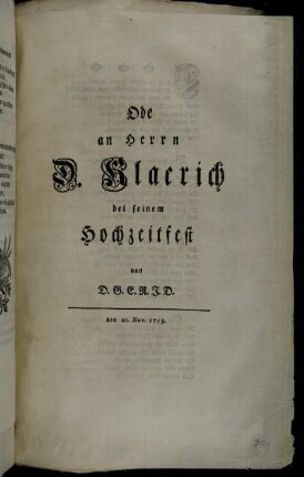 Ode an Herrn D. Klaerich bei seinem Hochzeitfest von D.G.E.R.J.D. : den 20. Nov. 1753.