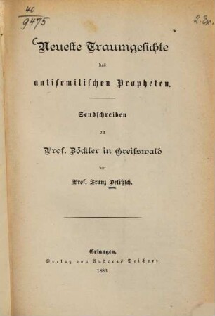 Neueste Traumgesichte des antisemitischen Propheten : Sendschreiben an Prof. [Otto] Zöckler in Greifswald