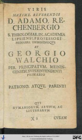 Viris Maxime Reverendis D. Adamo Rechenbergio ... et Georgio Walchio ...