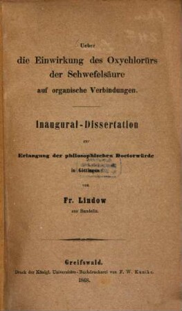 Ueber die Einwirkung des Oxychlorürs der Schwefelsäure auf organische Verbindungen : Inaug. Diss.