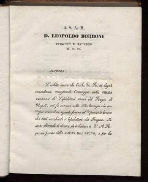 A S.A.R. D. Leopoldo Borbone Principe di Salerno ec. ec. ec.