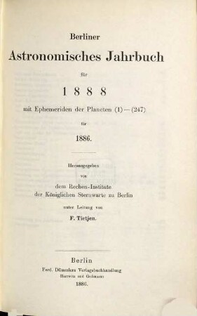 Berliner astronomisches Jahrbuch. 1888 = Bd. 113 (1886)