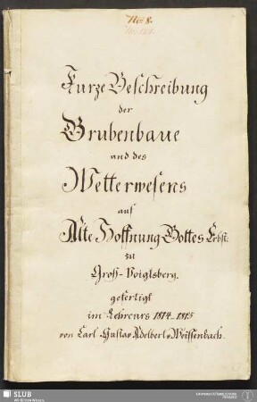 Kurze Beschreibung der Grubenbaue und des Wetterwesens auf Alte Hoffnung Gottes Erbst: zu Groß-Voigtsberg - 18.6422 4.
