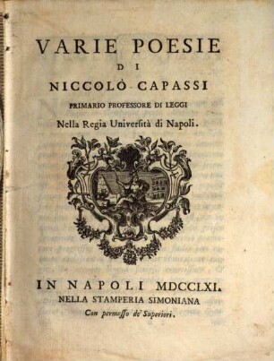 Varie Poesie : Di Niccolò Capassi Primario Professore Di Leggi Nella Regi Università di Napoli