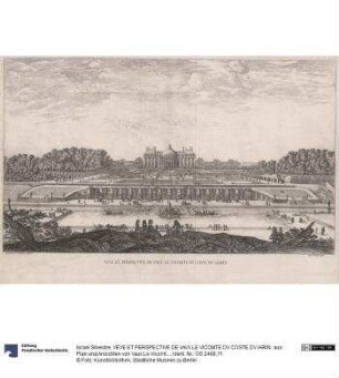 VEVE ET PERSPECTIVE DE VAVX LE VICOMTE DV COSTE DV IARIN. aus: Plan und Ansichten von Vaux Le Vicomte. [meist bez:] Israel Siluestre delineauit et sculpsit ...