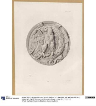 Vorbilder für Fabrikanten und Handwerker. Teil 1, Abteilung 1, Blatt 27: Marmormedaillon nach Entwurf Christian Daniel Rauchs mit Adler, Schlange und Lorbeerkranz