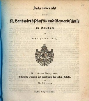Jahresbericht über die Königliche Landwirthschafts- und Gewerbschule zu Ansbach. 1849/50