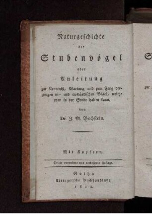 Bd. 1: Naturgeschichte der Stubenthiere oder Anleitung zur Kenntniß und Wartung derjenigen Thiere, welche man in der Stube halten kann. Bd. 1