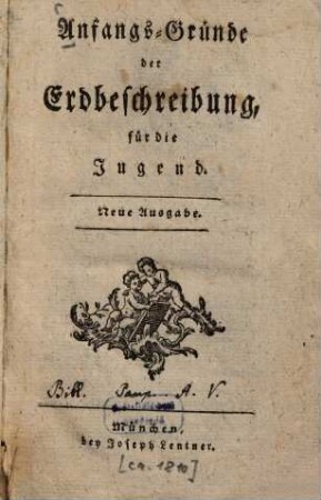 Anfangsgründe der Erdbeschreibung für die Jugend