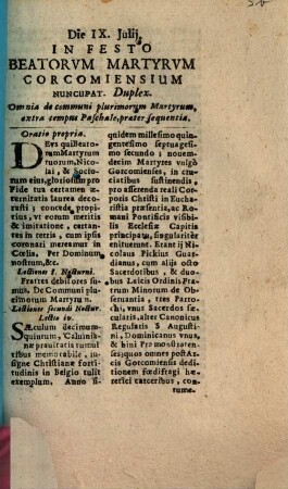 Die IX. Iulii. In Festo Beatorum Martyrum Gorcomiensium Nuncupat. Duplex : Omnia de communi plurimorum Martyrum, extra tempus Paschale, praeter sequentia ; [Romae, ex Typographia Rev. Cam.]