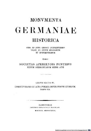 Monumenta Germaniae Historica : inde ab anno Christi 500 usque ad annum 1500. 8, Inde ab a. MCCCXLV. usque ad a. MCCCXLVIII.