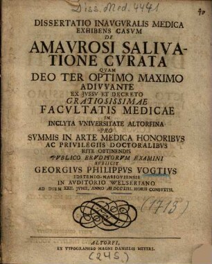 Dissertatio Inavgvralis Medica Exhibens Casvm De Amavrosi Salivatione Cvrata