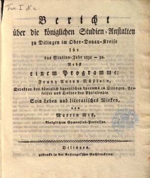 Franz Anton Nüßlein, Direktor des königlich bayerischen Lyceums zu Dilingen, Professor und Doktor der Philosophie : Sein Leben und literarisches Wirken