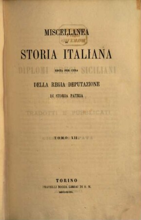 Miscellanea di storia italiana. 12. 1871