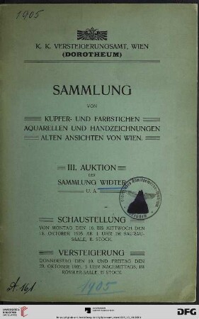 Sammlung von Kupfer- und Farbstichen, Aquarellen und Handzeichnungen, alten Ansichten von Wien : III. Auktion der Sammlung Widter u.a. ; Versteigerung 19. und 20. Oktober 1905