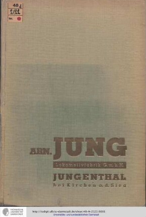 Arnold Jung Lokomotivfabrik GmbH / Jungenthal bei Kirchen a. d. Sieg