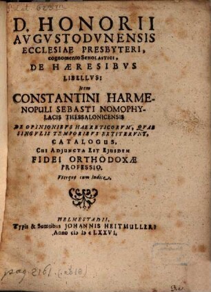 D. Honorii Augustodunensis Ecclesiae Presbyteri, cognomento Scholastici, De Haeresibus Libellus