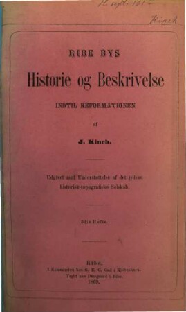 Ribe Bys Historie og Beskrivelse indtil Reformationen : udgivet med Understottelse af det jydske historisk-topografiske Selskab, 3