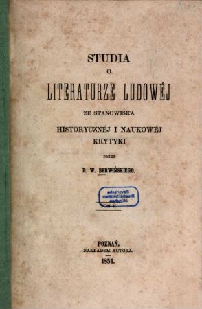 Studia o literaturze ludowéj ze stanowiska historycznéj i naukowéj krytyki, 2