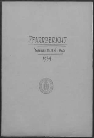 Mühlhausen/Enz: Pfarrbericht 1934