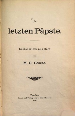 Die letzten Päpste : Ketzerbriefe aus Rom