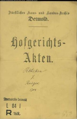Rötteken, Kinder Vormund Fiskal Clüsener gegen Jobst Krüger, Hofgerichtsnuntius - Schuldforderung