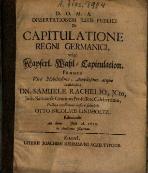 De capitulatione regni Germanici : Vulgo: Kayserl. Wahl-Capitulation