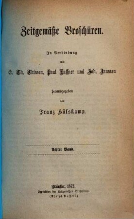 Zeitgemässe Broschüren, 8. 1873