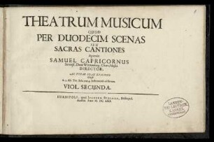 Theatrum musicum ... sacras cantiones ... Viol.[a da Gamba] Secunda