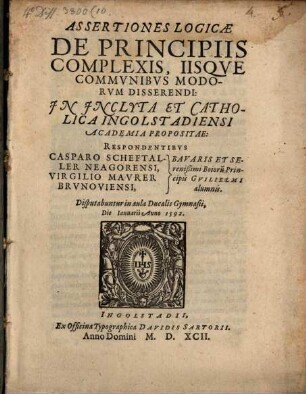 Assertiones logicae de principiis complexis, iisque communibus modorum disserendi