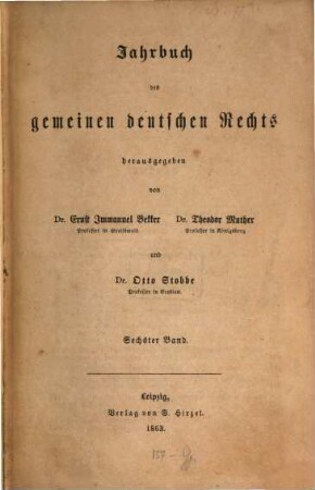 Jahrbuch des gemeinen deutschen Rechts. 6. 1863