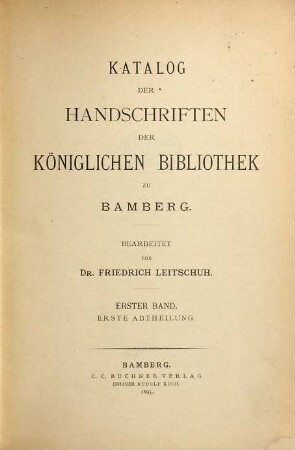 Katalog der Handschriften der Königlichen Bibliothek zu Bamberg, 1. Band. (Bibelhandschriften)
