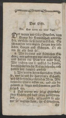 Das Erste. Mel. Das waren mir selige Tage.