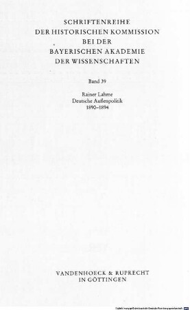 Deutsche Aussenpolitik : 1890 - 1894 ; von der Gleichgewichtspolitik Bismarcks zur Allianzstrategie Caprivis