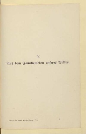 IV. Aus dem Familienleben unseres Volkes