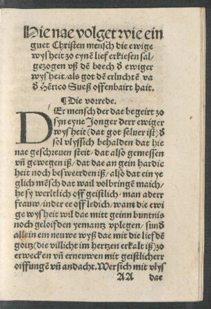 Hie nae volget wie ein guet Christen mensch die ewige wysheit zo einen lief erkiesen sal/ gezogen uß dem boech der ewiger wysheit/ als got dem erluchten vader Henrico Sueß offenbairt hait.