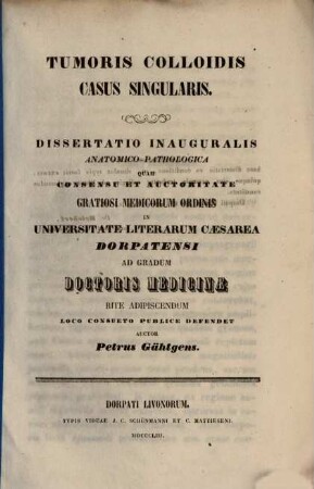 Tumoris colloidis casus singularis : Diss. inaug. anat.-path.