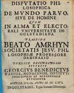Dispvtatio Philosophica De Mvndo Parvo, Sive De Homine
