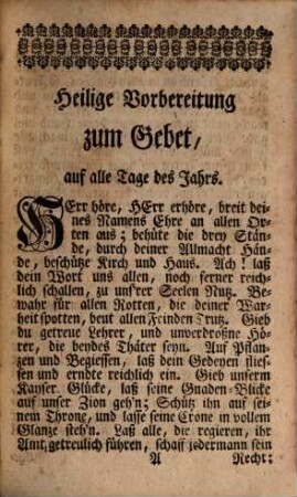 Benjamin Schmolckens ... Gott-geheiligte Morgen- und Abend-Andachten : In gebundener und ungebundener Rede ; Mit noch andern trostreichen Gebetern mehr, und sehr vielen erbaulichen Liedern versehen ; In zwey Theilen ; Sammt der Lebens-Beschreibung des Seel. Authoris, Theil 1. [Gebete, Segen]