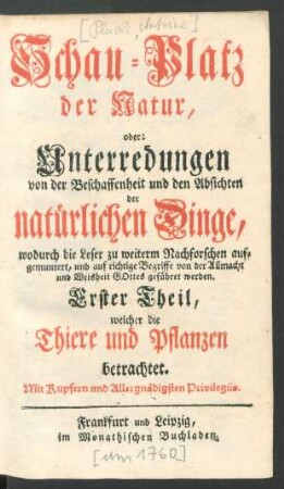 Theil 1: Welcher die Thiere und Pflanzen betrachtet
