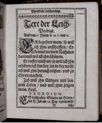 Text der Leichpredigt. Auß dem 91. Psalm/ v. 14. 15 und 16.
