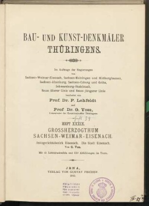 [1], Bd. 3, Abt. 1, [2] = H. 39: Großherzogthum Sachsen-Weimar-Eisenach: Verwaltungsbezirk Eisenach: Amtsgerichtsbezirke Gerstungen und Eisenach (ohne Wartburg): Amtsgerichtsbezirk Eisenach - die Stadt Eisenach