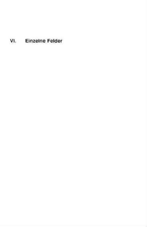 283-356, VI. Einzelne Felder